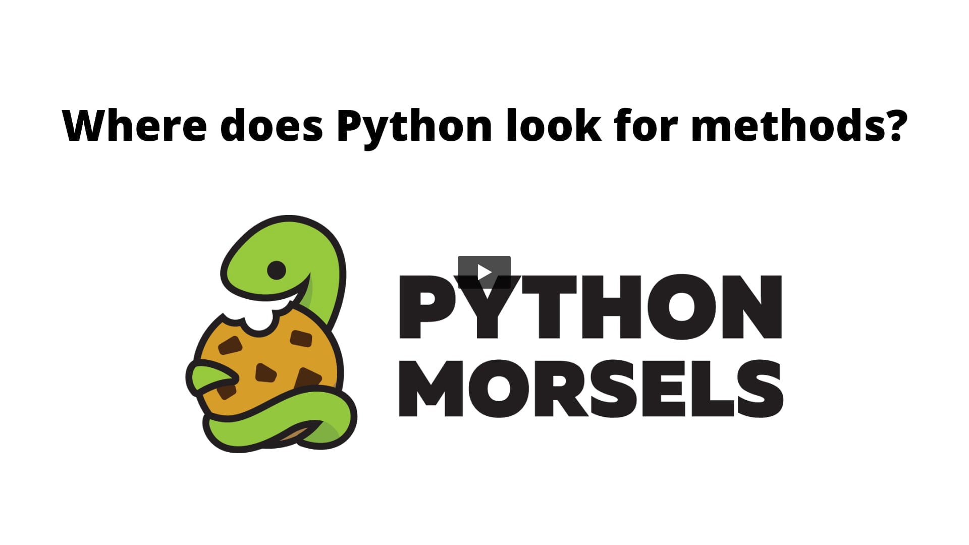 Where does Python look for methods?